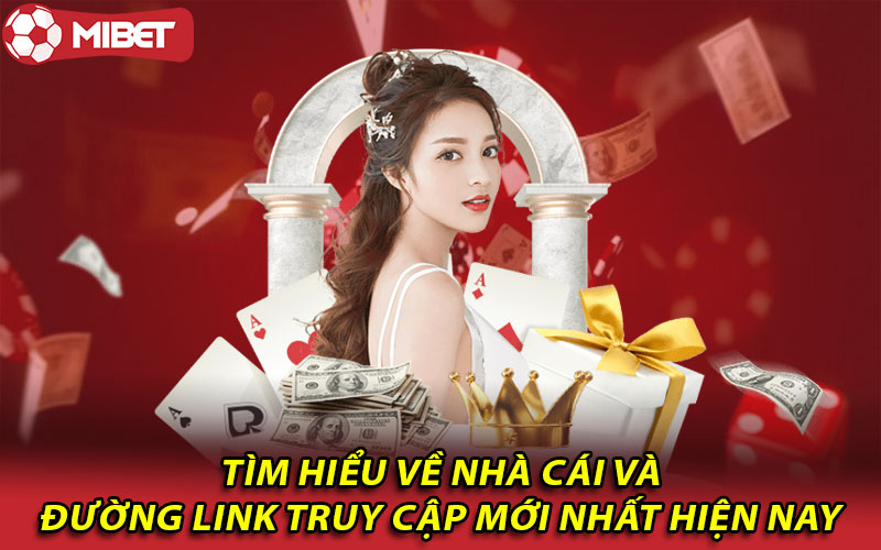 Tìm hiểu về nhà cái và đường link truy cập mới nhất hiện nay