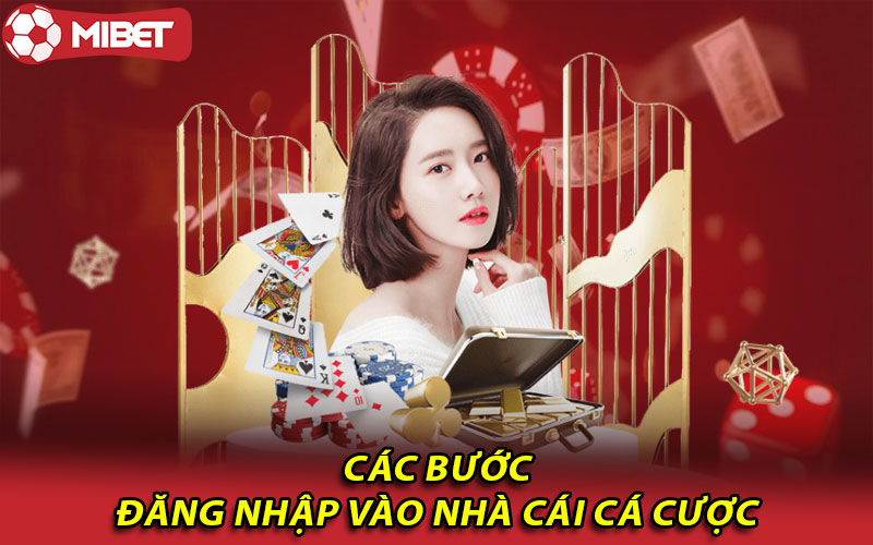 Các bước đăng nhập vào nhà cái cá cược