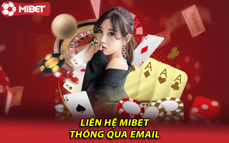 Liên hệ Mibet thông qua email